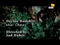 Vidéo clip Kbar Shwyh - Darine Hadchiti